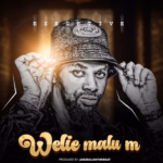 MC Ezegetive – Welie Malu M