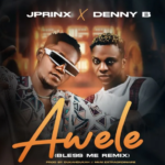 Jprinx – Awele Ft. DennyB