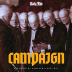 Shatta Wale – Campaign