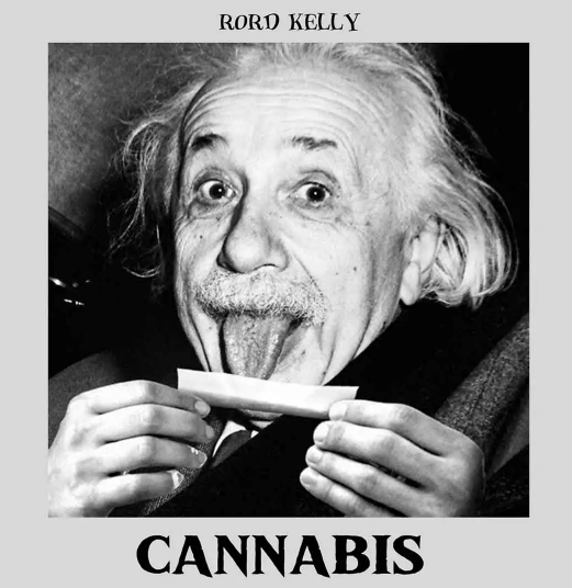 Rord kelly – Cannabis