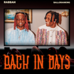 Rabbah - Back In Days Ft. Balloranking