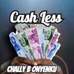 Chally B Onyenku - Cashless